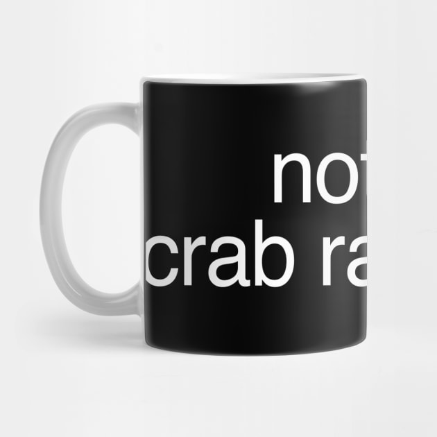 Not The Crab Rangussy Shirt | Adult Humor Shirt | Crab Rangoon Gift | by ILOVEY2K